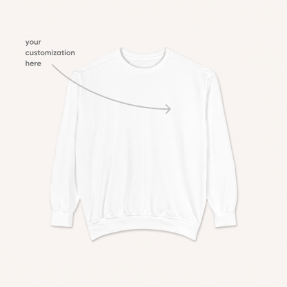 The Custom Crewneck